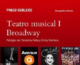 TEATRO MUSICAL I - BROADWAY, de Pablo Gorlero